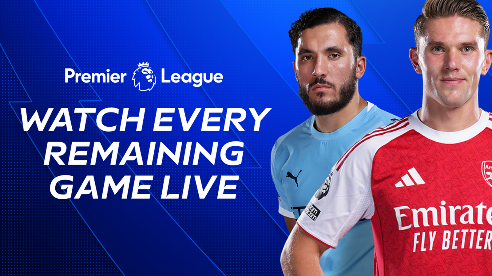 How to Catch Every Remaining Premier League Match This Season