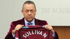 West Ham Under Scrutiny Amid Serious Allegations Against Sullivan